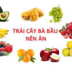 ba-bau-nen-an-hoa-qua-gi